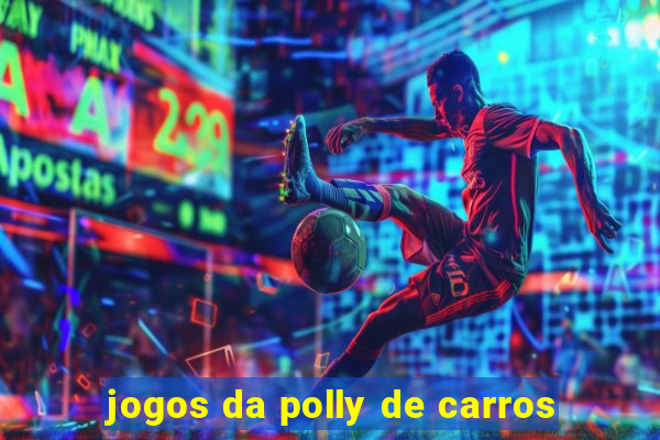 jogos da polly de carros